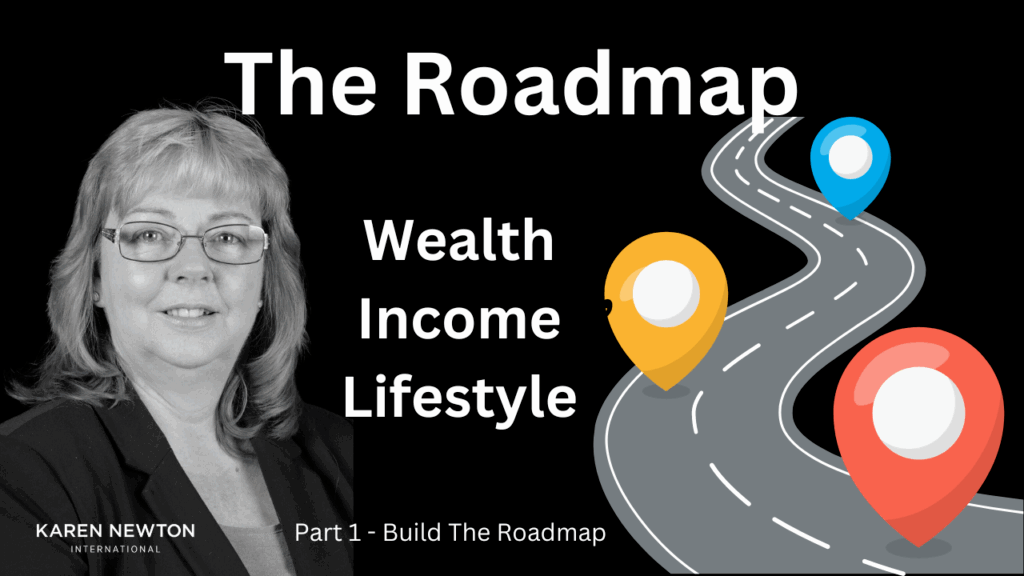 Karen Newton - Wealth Income Lifestyle Roadmap