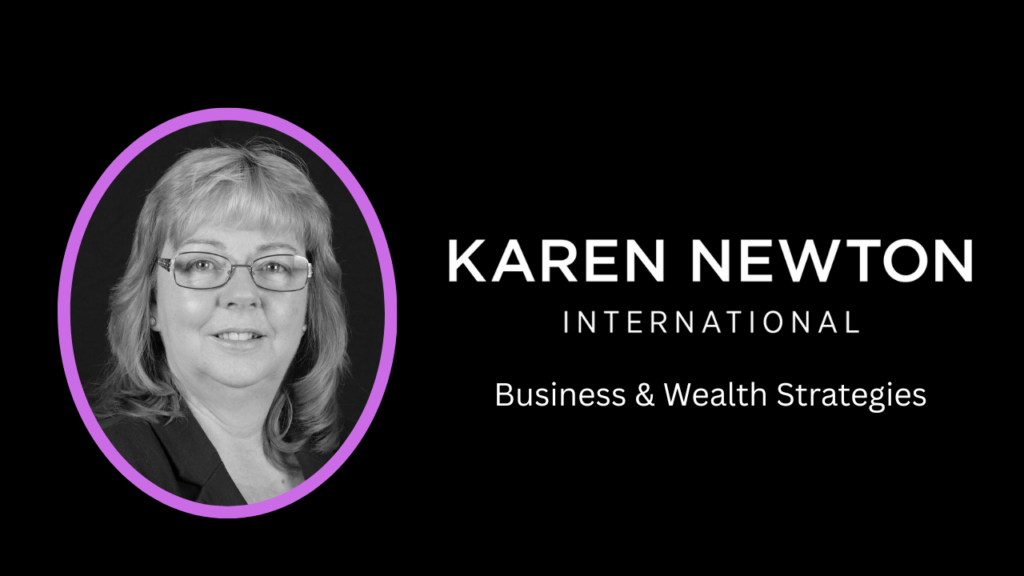 Karen Newton International Business and Wealth Strategies